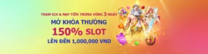 Siêu Thưởng Slot 150% – Quà Chào Sân Cực Đỉnh Tại 12BET!